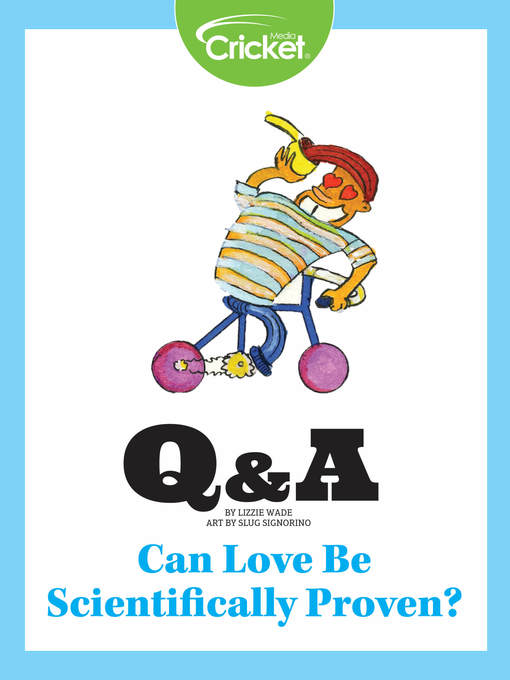 Title details for Can Love Be Scientifically Proven? by Lizzie Wade - Available